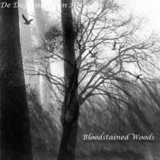 De Dageraad Van Het Einde : Bloodstained Woods